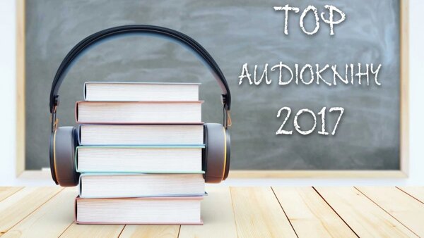 10 nejlepších audioknih roku (I. díl)