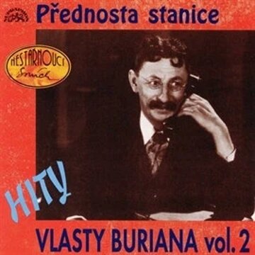 Obálka audioknihy Hity Vlasty Buriana 2 - Přednosta stanice