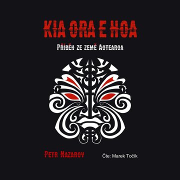 Obálka audioknihy Kia Ora E Hoa