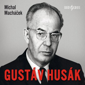 Obálka audioknihy Gustáv Husák