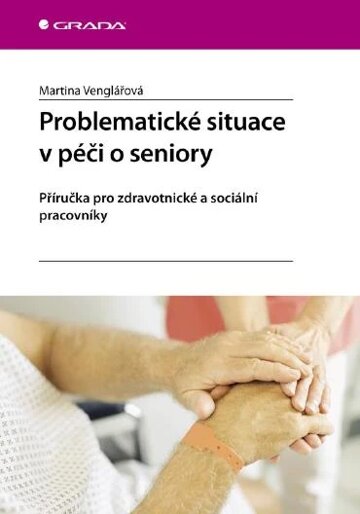 Obálka knihy Problematické situace v péči o seniory