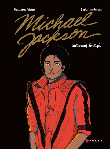 Obálka knihy Michael Jackson: Ilustrovaný životopis