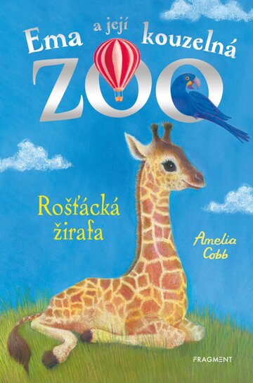 Obálka knihy Ema a její kouzelná zoo - Rošťácká žirafa
