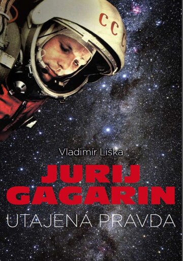 Obálka knihy Jurij Gagarin: utajená pravda