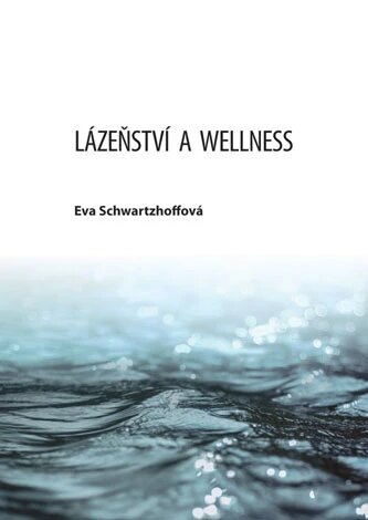 Obálka knihy Lázeňství a wellness