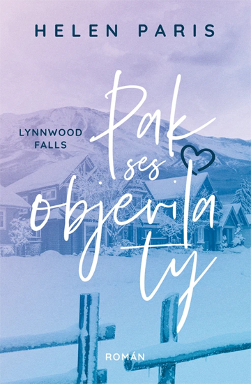 Obálka knihy Lynnwood Falls: Pak ses objevila ty