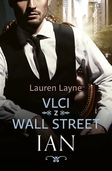 Obálka knihy Vlci z Wall Street: Ian