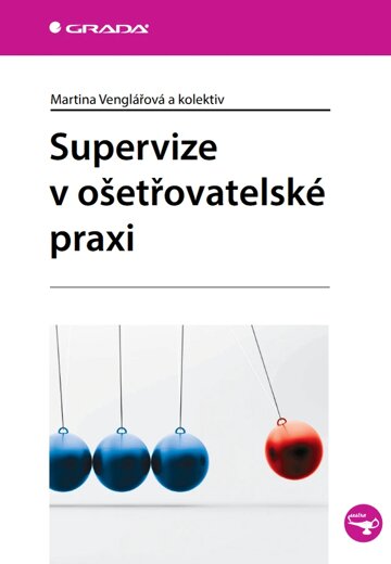 Obálka knihy Supervize v ošetřovatelské praxi