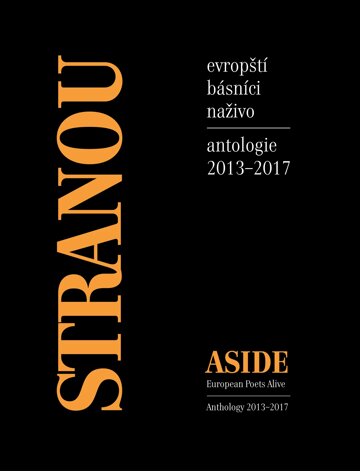 Obálka knihy Stranou: evropští básníci naživo (2013–2017)