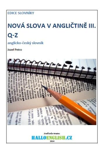 Obálka knihy Nová slova v angličtině: anglicko-český slovník  díl 3, Q−Z