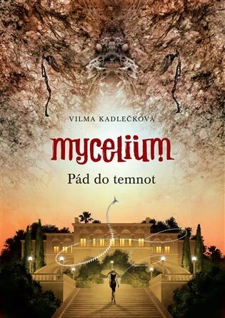 Obálka knihy Mycelium III: Pád do temnot