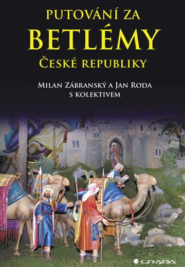 Obálka knihy Putování za betlémy České republiky