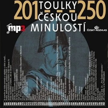 Obálka audioknihy Toulky českou minulostí 201 - 250