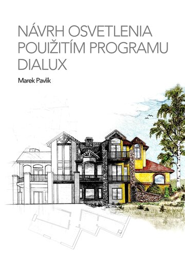 Obálka knihy Návrh osvetlenia použitím programu Dialux
