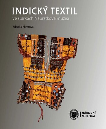 Obálka knihy Indický textil ve sbírkách Náprstkova muzea