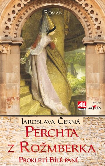 Obálka knihy Perchta z Rožmberka - Prokletí Bílé paní