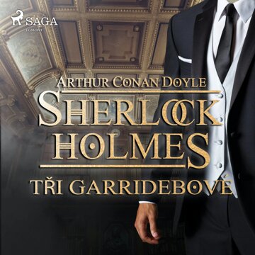 Obálka audioknihy Sherlock Holmes: Tři Garridebové