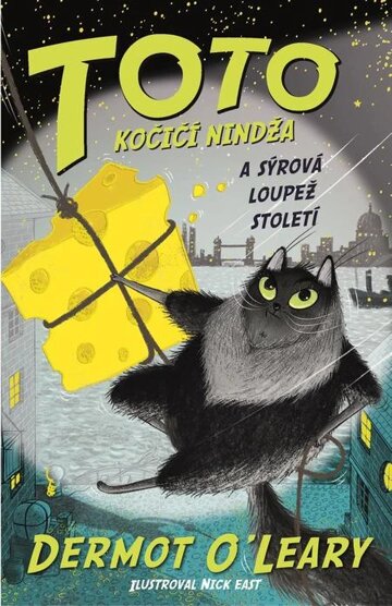 Obálka knihy Toto - Kočičí nindža a sýrová loupež století