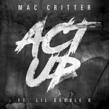 Obálka uvítací melodie Act Up (feat. Lil Double 0)