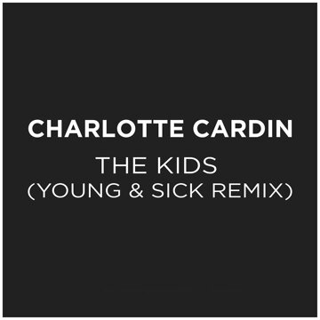 Obálka uvítací melodie The Kids (Young & Sick Remix)