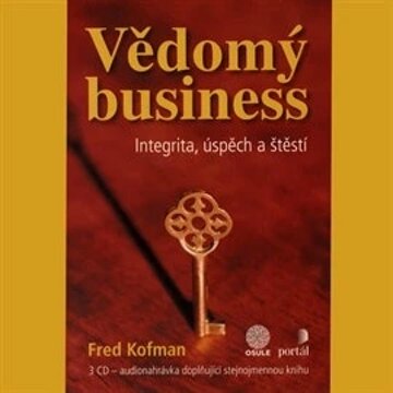 Obálka audioknihy Vědomý business - Integrita, úspěch a štěstí