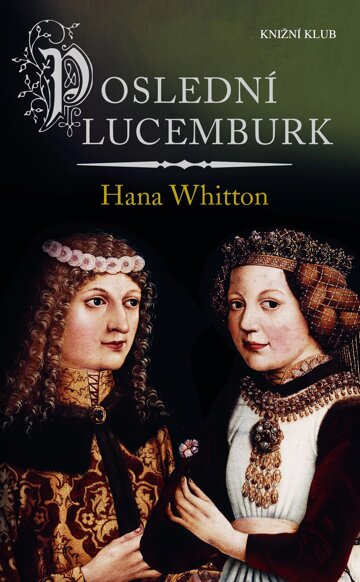 Obálka knihy Poslední Lucemburk