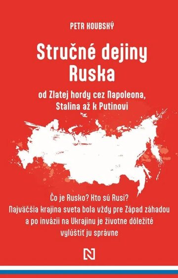 Obálka knihy Stručné dejiny Ruska od Zlatej hordy cez Napoleona, Stalina až k Putinovi