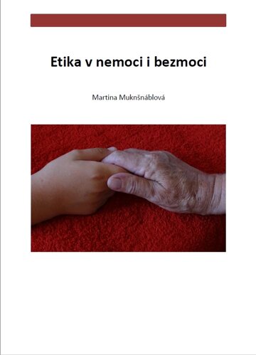 Obálka knihy Etika v nemoci i bezmoci