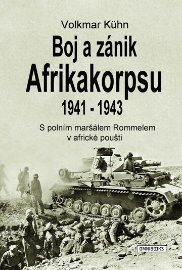 Obálka knihy Boj a zánik Afrikakorpsu 1941-43