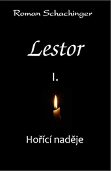 Obálka knihy Lestor I. Hořící naděje