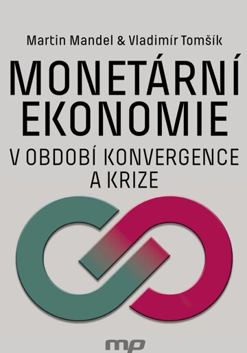 Obálka knihy Monetární ekonomie v období krize a konvergence