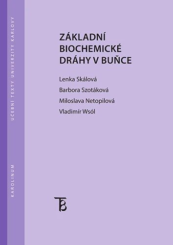 Obálka knihy Základní biochemické dráhy v buňce