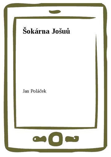 Obálka knihy Šokárna Jošuů