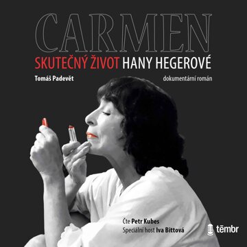 Obálka audioknihy Carmen: Skutečný život Hany Hegerové
