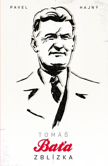 Obálka knihy Tomáš Baťa zblízka