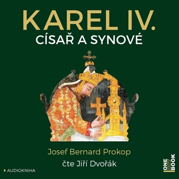 Obálka audioknihy Karel IV. - Císař a synové