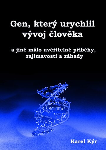 Obálka knihy Gen, který urychlil vývoj člověka