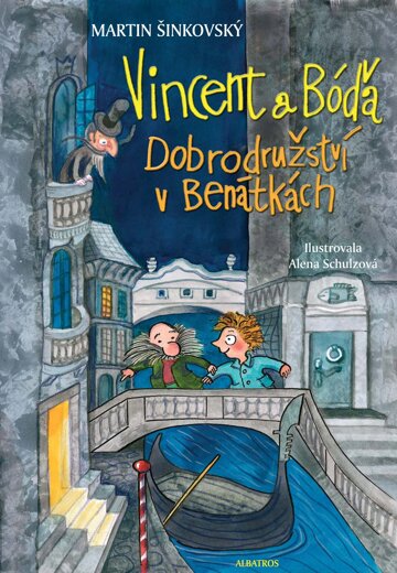 Obálka knihy Vincent a Bóďa - Dobrodružství v Benátkách