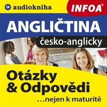 Obálka audioknihy Angličtina - otázky a odpovědi nejen k maturitě (česko-anglicky)