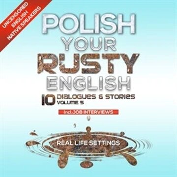 Obálka audioknihy Polish Your Rusty English - Listening Practice 5