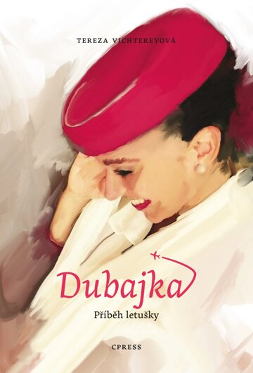 Obálka knihy Dubajka – příběh letušky