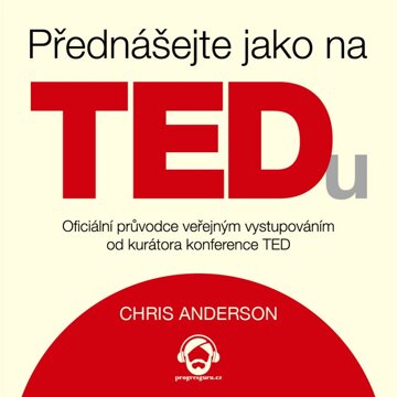 Obálka audioknihy Přednášejte jako na TEDu