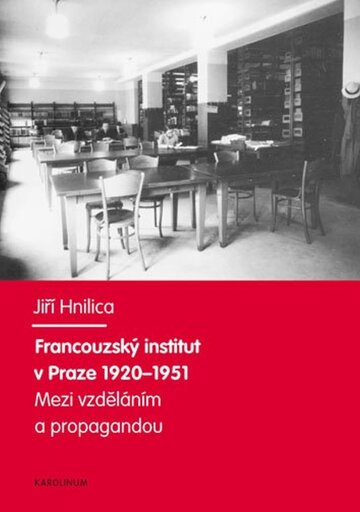 Obálka knihy Francouzský institut v Praze 1920–1951