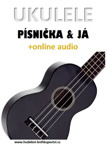 Obálka knihy Ukulele, písnička & já (+online audio)