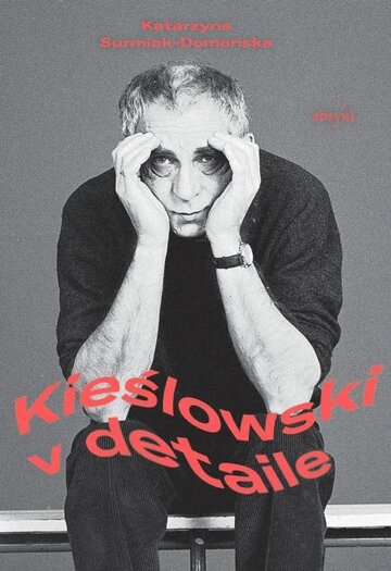 Obálka knihy Kieślowski v detaile