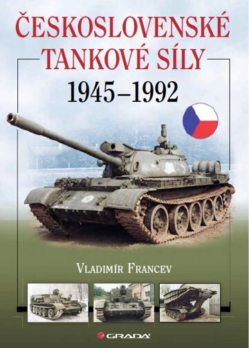 Obálka knihy Československé tankové síly 1945-1992