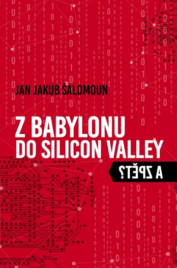 Obálka knihy Z Babylonu do Silicon Valley a zpět?