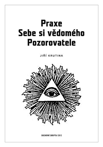 Obálka knihy Praxe Sebe si vědomého pozorovatele
