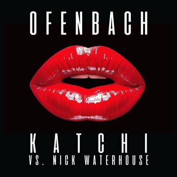 Obálka uvítací melodie Katchi (Ofenbach vs. Nick Waterhouse)