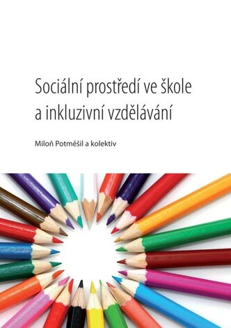 Obálka knihy Sociální prostředí ve škole a inkluzivní vzdělávání